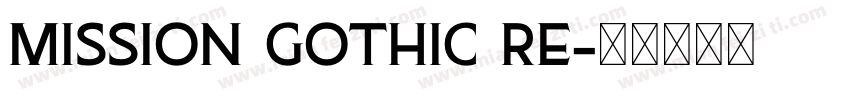 Mission Gothic Re字体转换